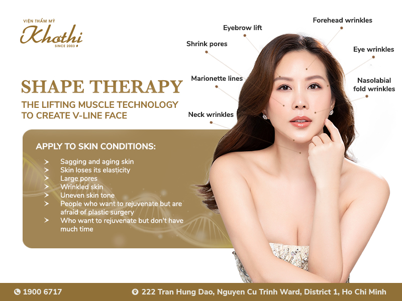 SHAPE THERAPY, THE LIFTING MUSCLE TECHNOLOGY TO CREATE V-LINE FACE – REJUVENATING YOUR SKIN, LIGHTENING UP YOUR VITALITY