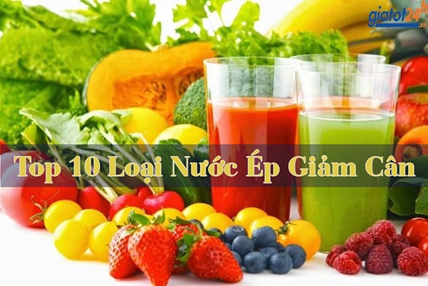 Top các loại nước ép giảm cân hiệu quả