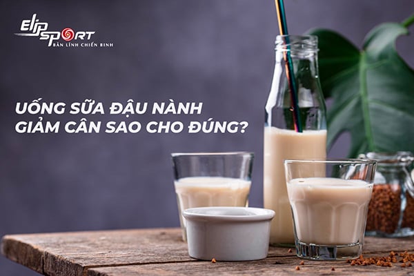 Cách giảm cân bằng sữa đậu nành