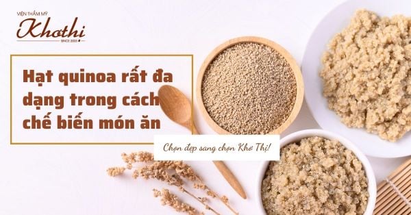 Hạt diêm mạch có thể chế biến được cả món chay và món mặn, món chính và món ăn vặt ít calo