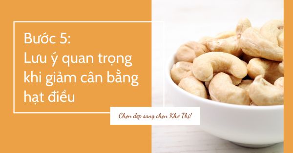 Giảm cân bằng hạt điều không dành cho tất cả mọi người