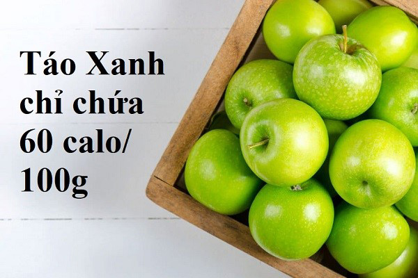 Táo xanh chỉ chứa 60 calo/100g