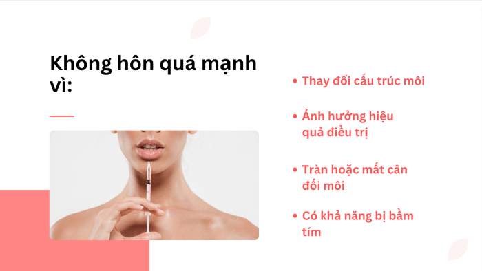 04 lý do không nên hôn quá mạnh sau khi tiêm filler