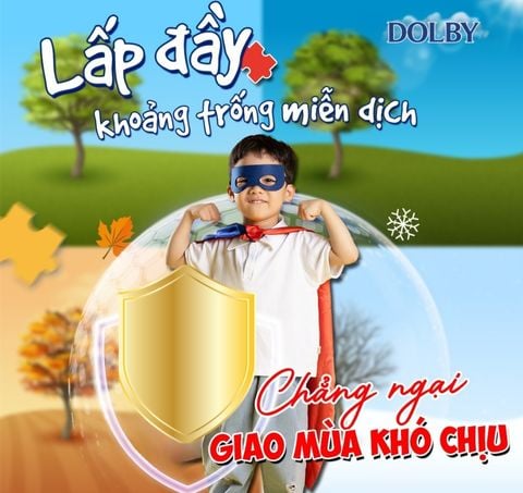 Cùng Dolby chủ động tăng sức đề kháng và hệ miễn dịch cho trẻ thời điểm giao mùa
