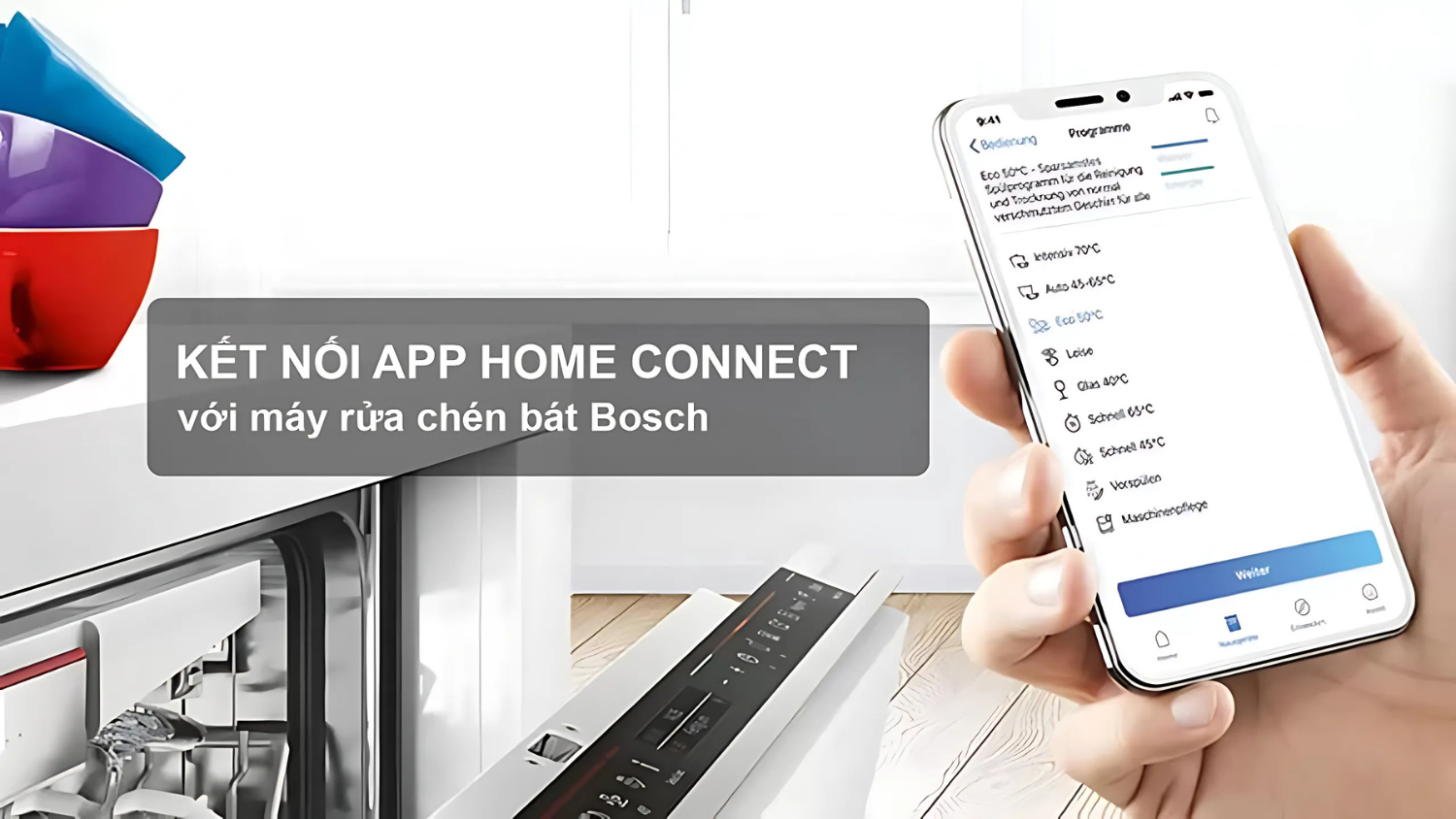 Giám sát máy rửa chén Bosch Series 6 từ xa thông qua ứng dụng Home Connect