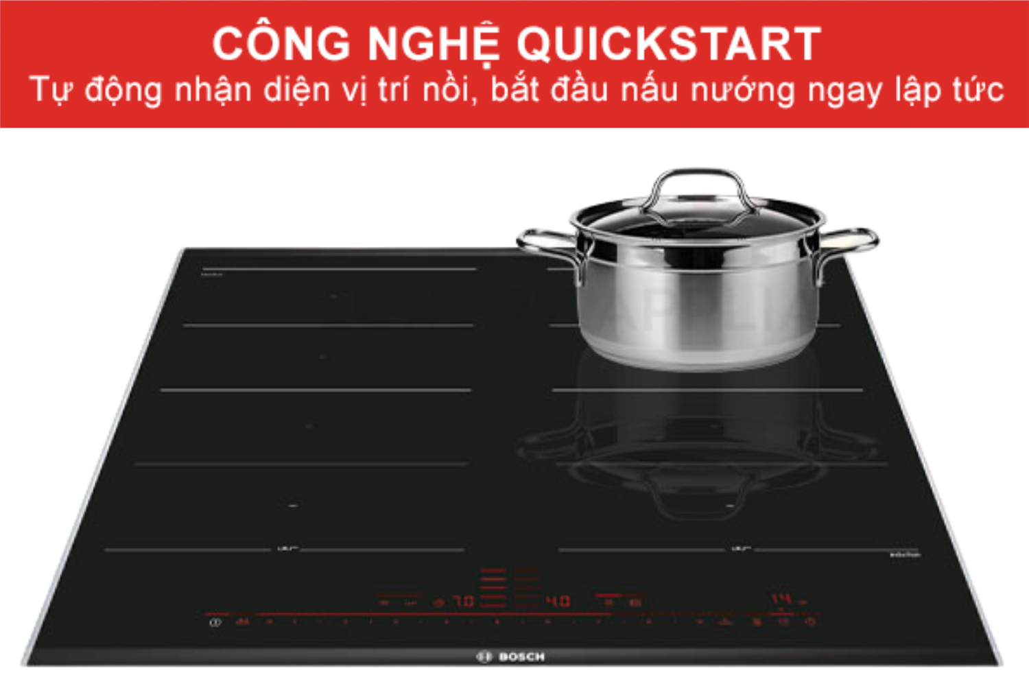 QuickStart sẽ tự động nhận diện vị trí và truyền nhiệt đến nồi chảo bạn vừa đặt trên bếp