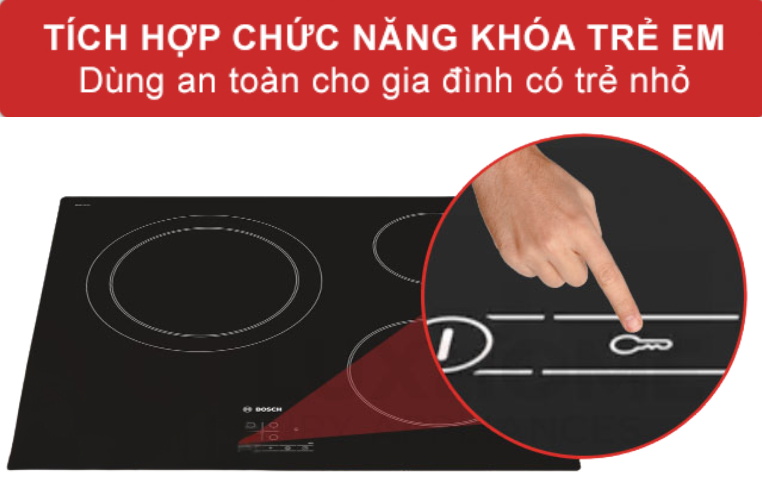 Bếp điện Bosch PKK631B17E đảm bảo an toàn tuyệt đối cho người dùng và thiết bị