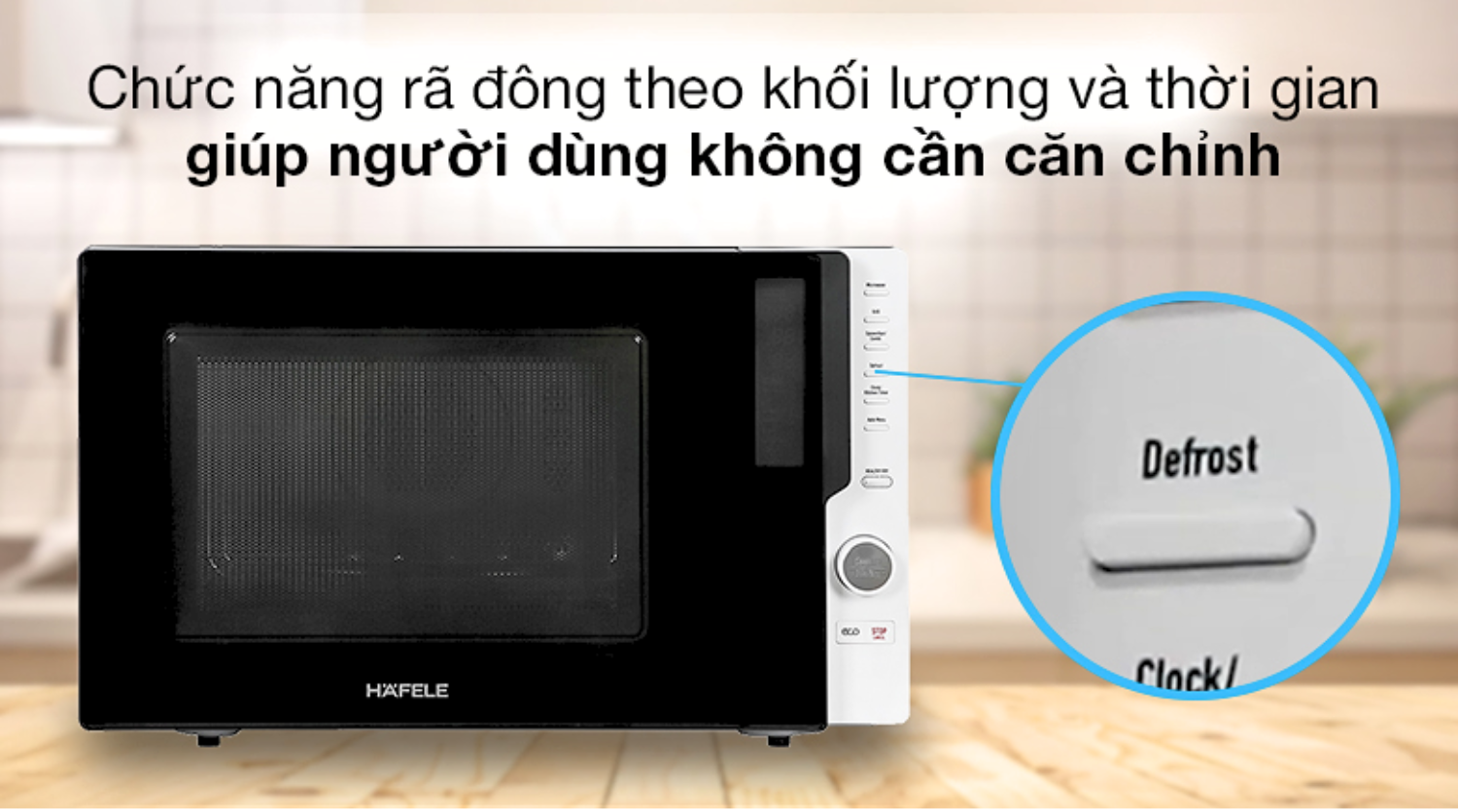 Tùy chọn rã đông linh hoạt, giúp thực phẩm mềm đều từ trong ra ngoài