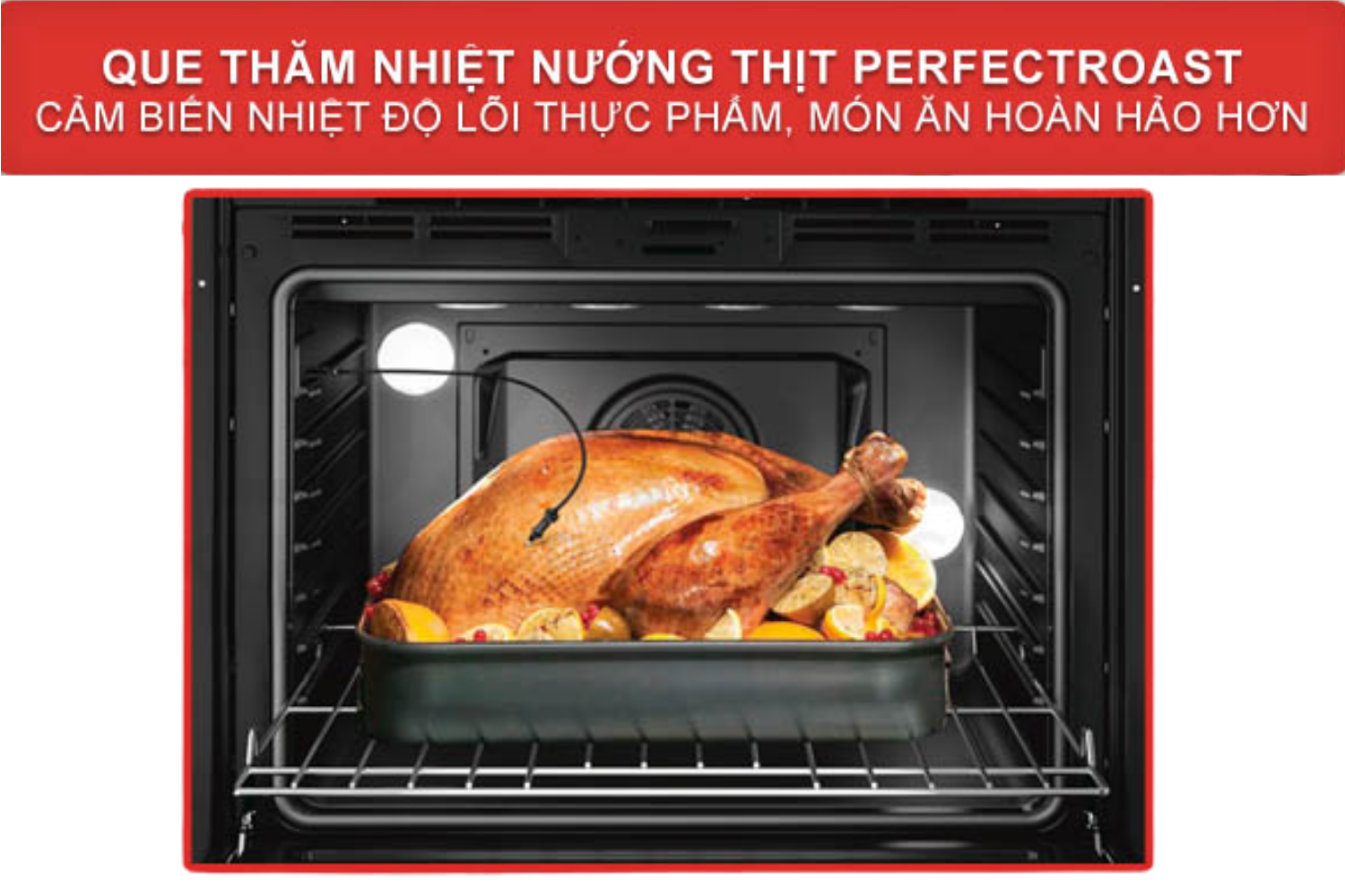 Lò nướng Bosch HBG5585S6B giúp bạn nướng các loại thịt lớn chín hoàn hảo từ trong ra ngoài