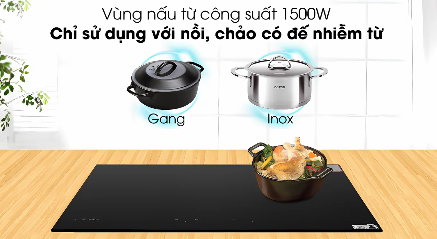 Vùng nấu từ với đường kính Ø230 mm và công suất mạnh mẽ 1500W