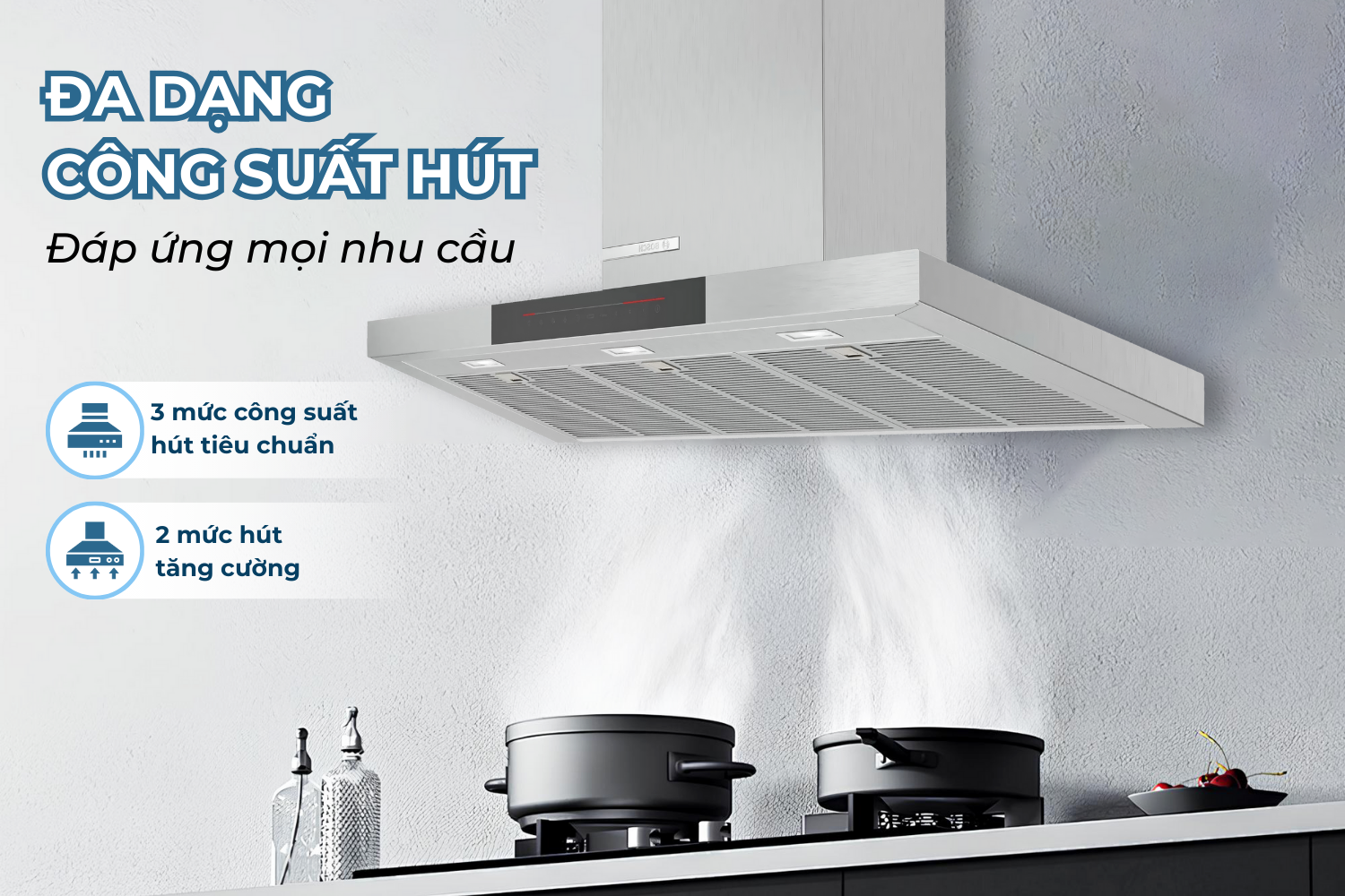 3 Mức Hút Thường & 2 Mức Tăng Cường