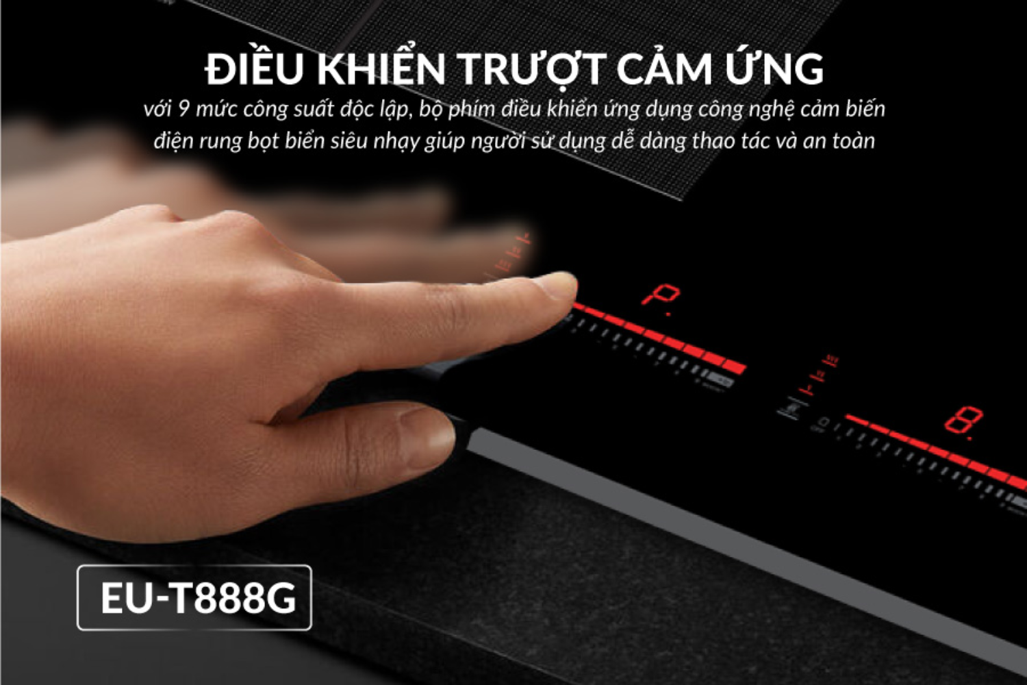 EU-T888GE điều khiển dạng Slider cảm ứng trượt 9 mức công suất