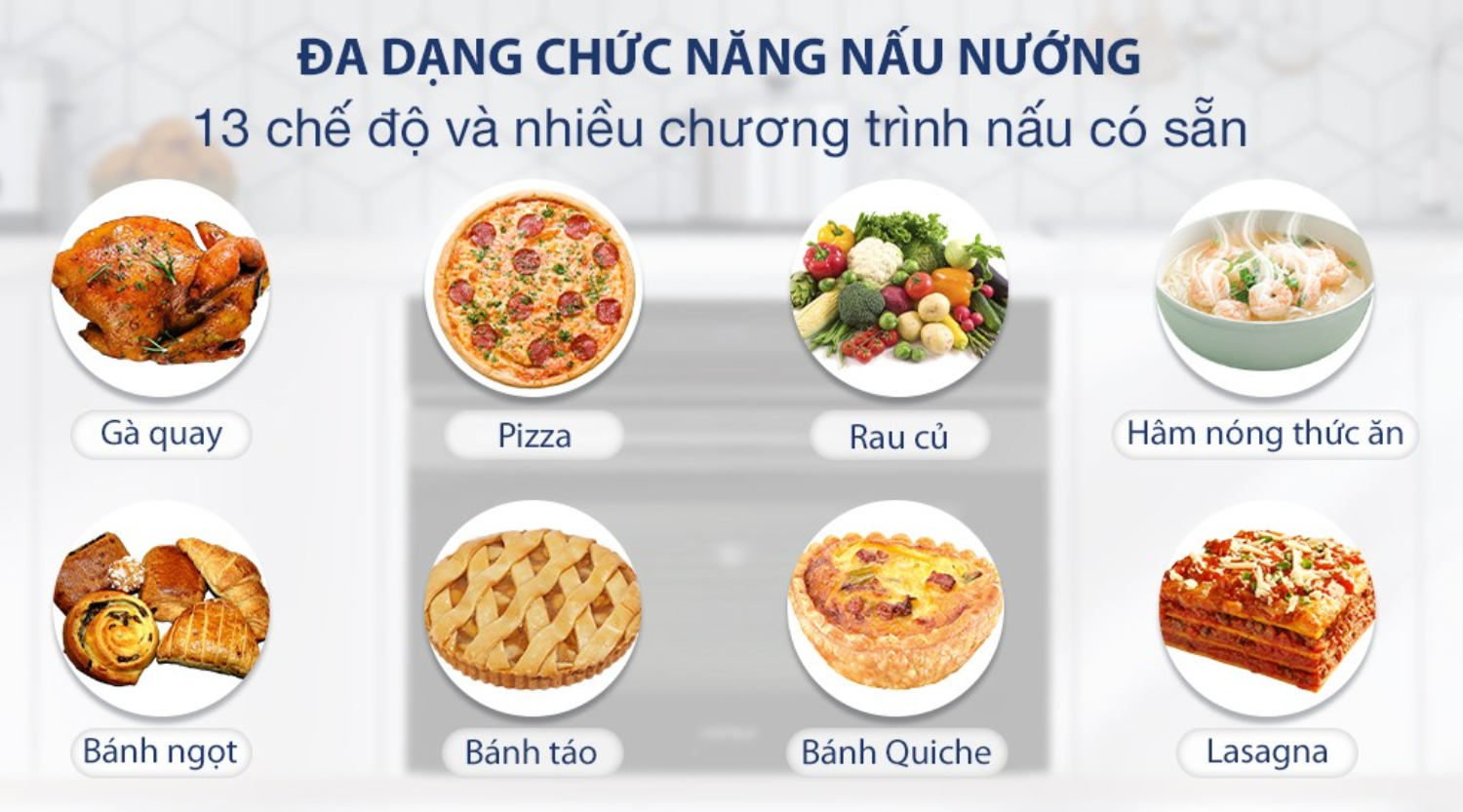 Lò tích hợp 13 chương trình nấu tự động cho các món ăn phổ biến như gà quay, khoai tây chiên