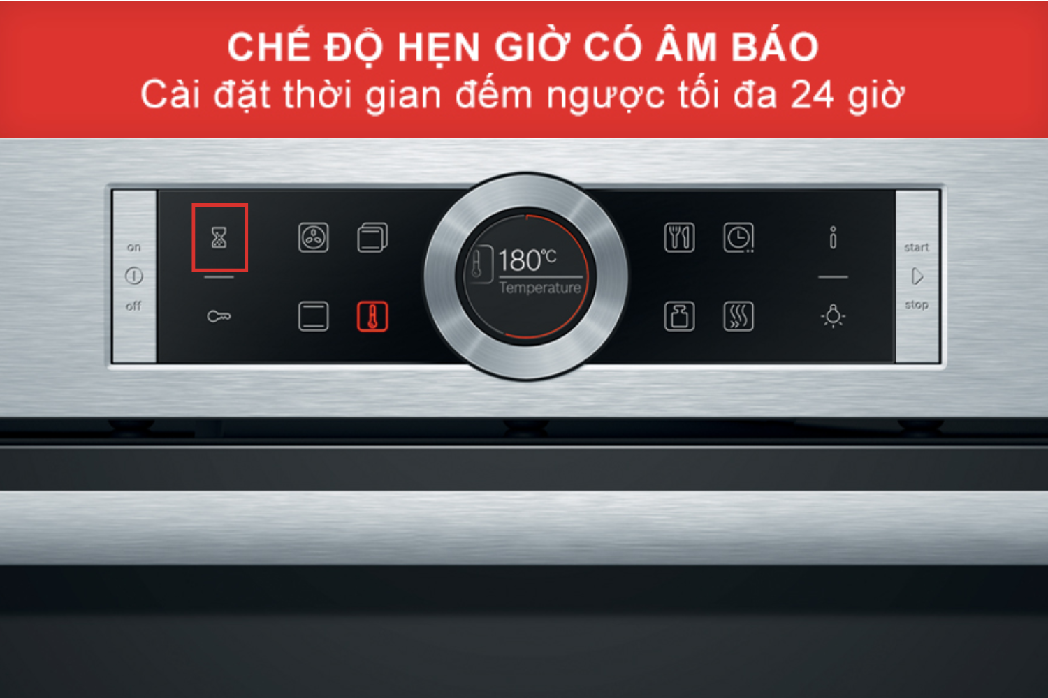 Lò nướng Bosch HBG635NS1 cho phép cài đặt thời gian nấu tối đa đến&nbsp;24 giờ kèm âm báo