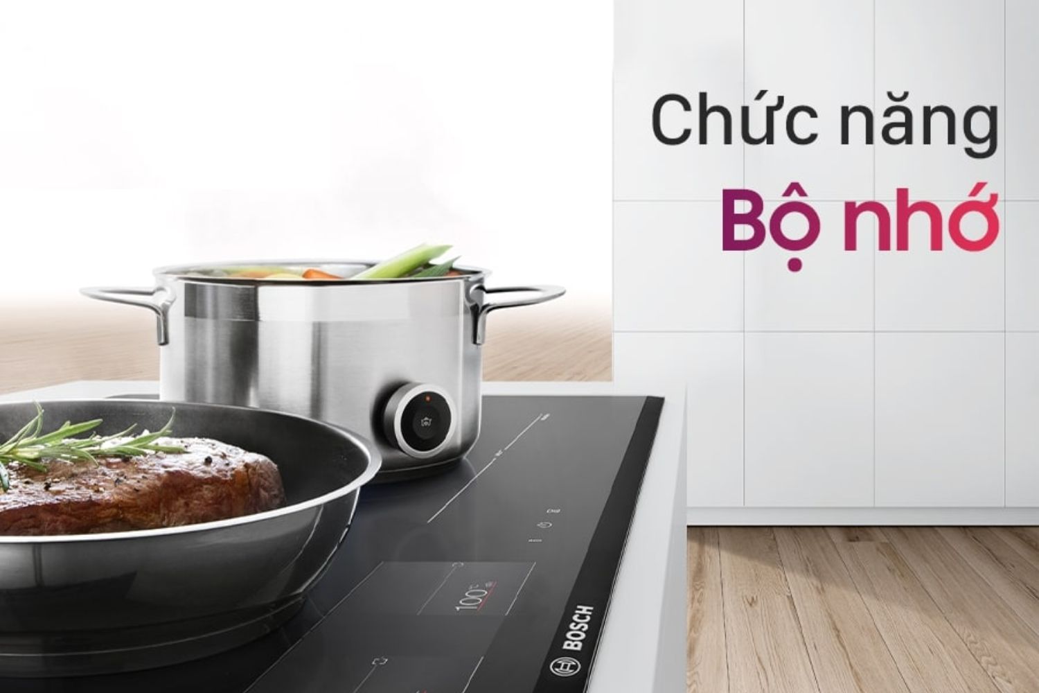 chức năng bộ nhớ bếp từ 3 vùng nấu Bosch PUC61KAA5E