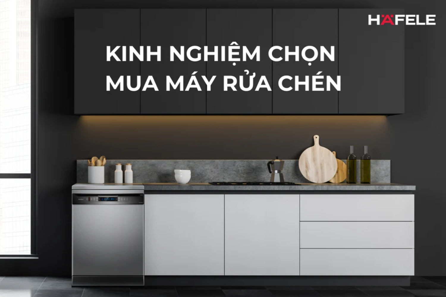 Kinh nghiệm chọn mua máy rửa chén phù hợp