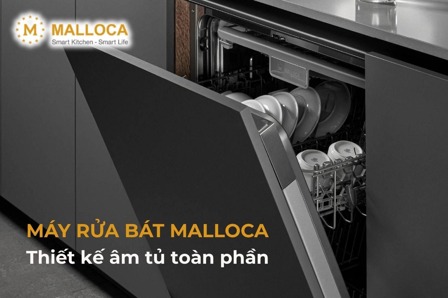 Máy rửa bát Malloca - Thiết kế âm tủ toàn phần sang trọng