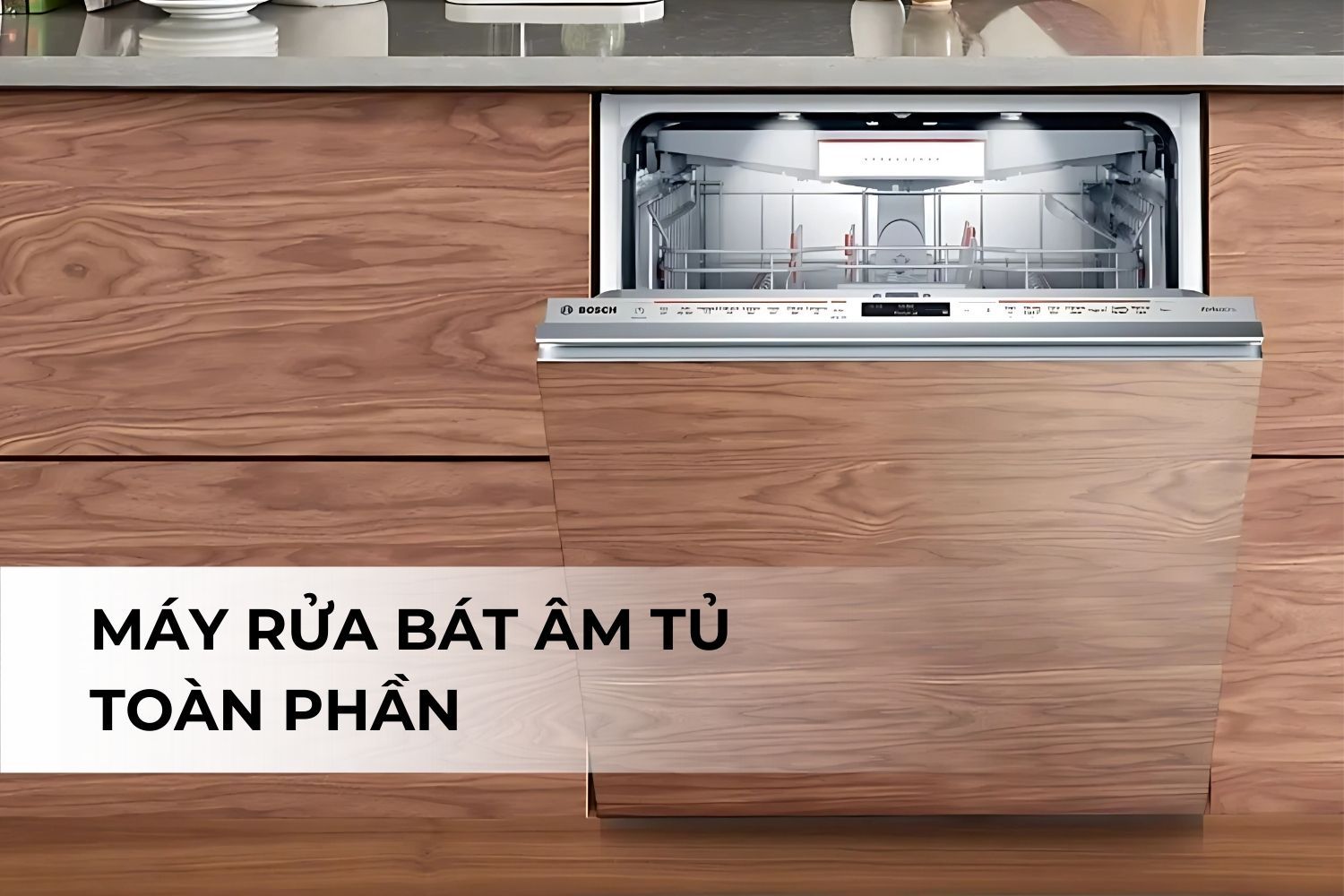 Máy rửa bát Bosch Serie 4 âm tủ toàn phần – tối ưu thẩm mỹ gian bếp