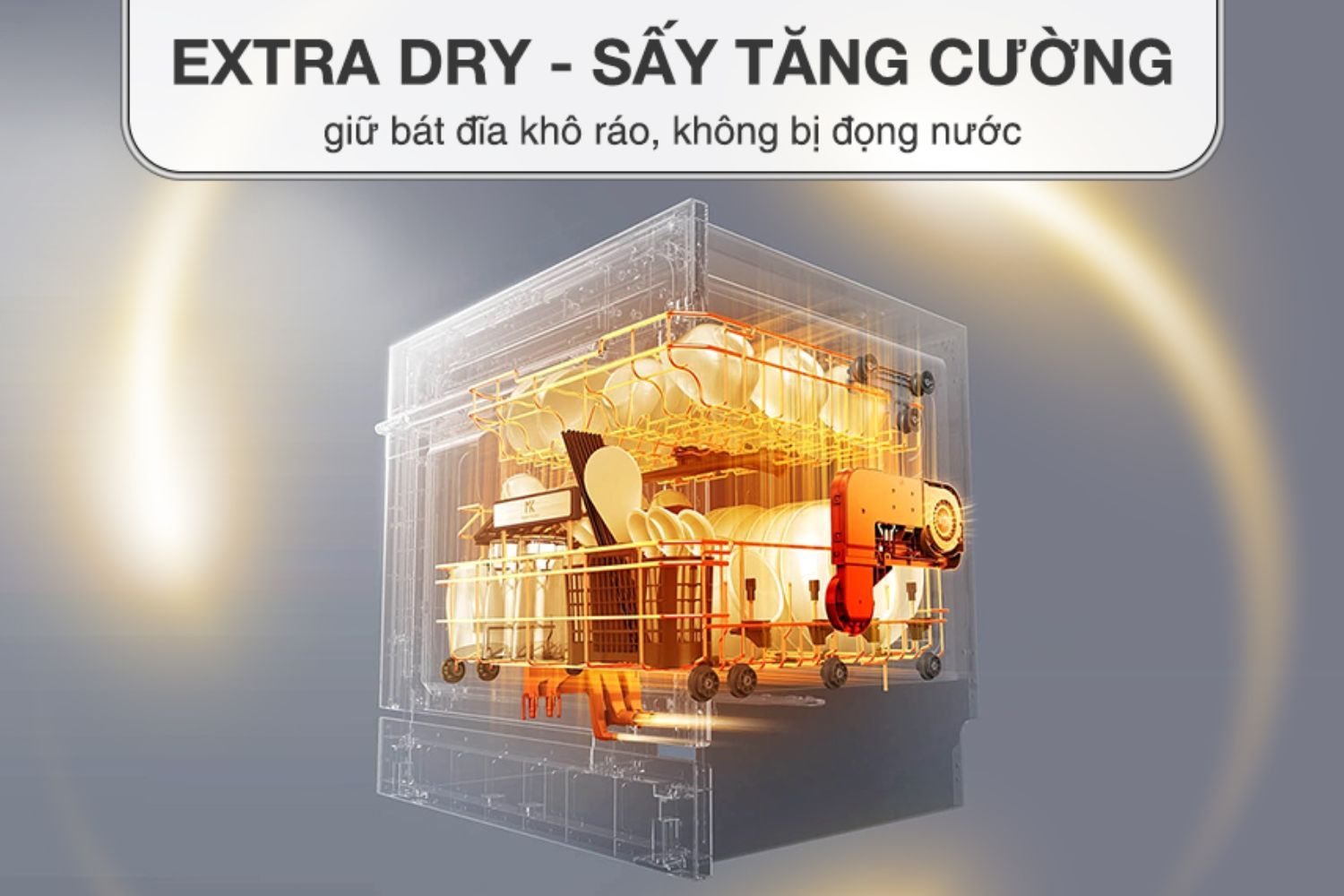 Chức năng sấy tăng cường giúp chén đĩa luôn trong tình trạng khô ráo