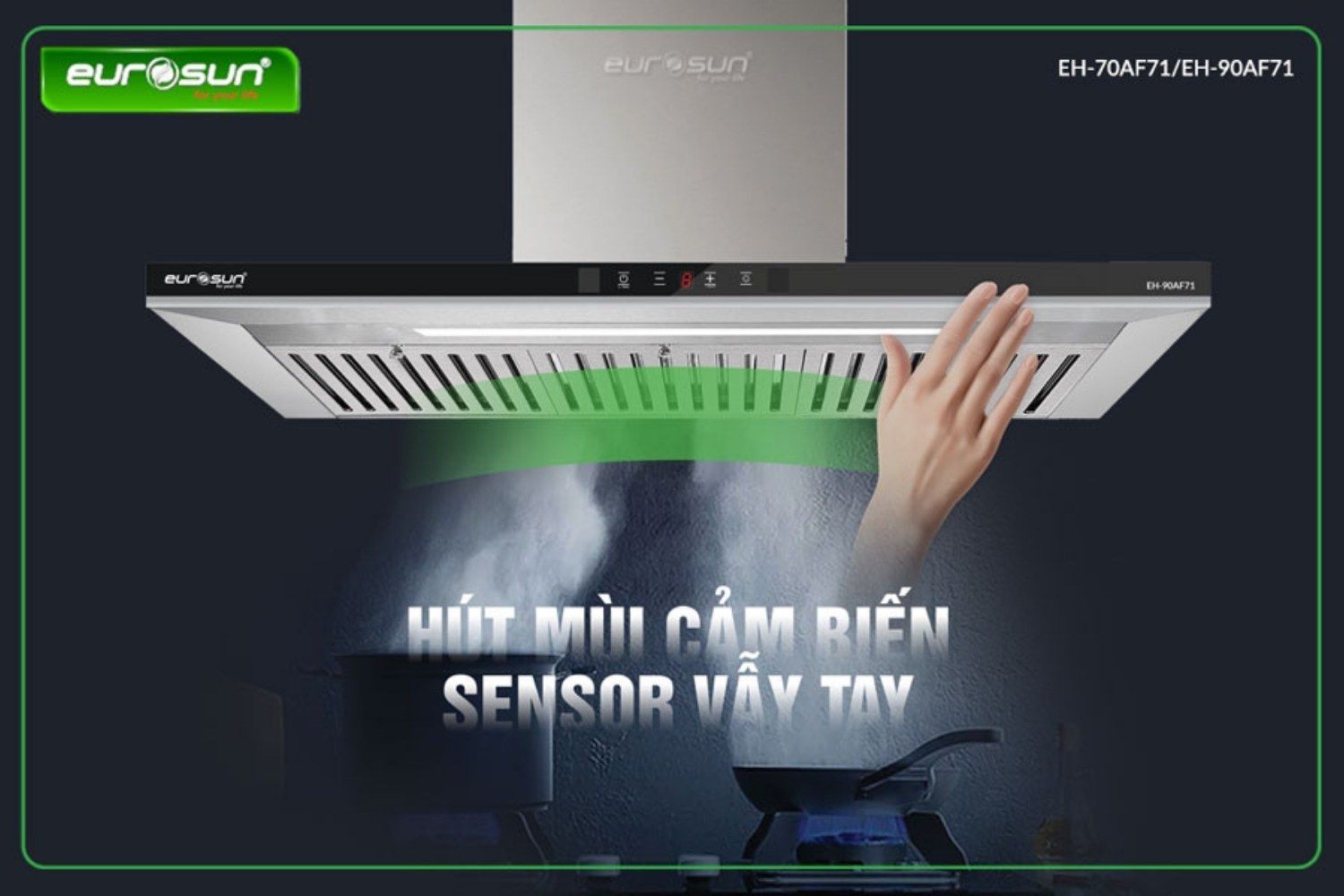 tính năng nổi bật máy hút mùi eurosun