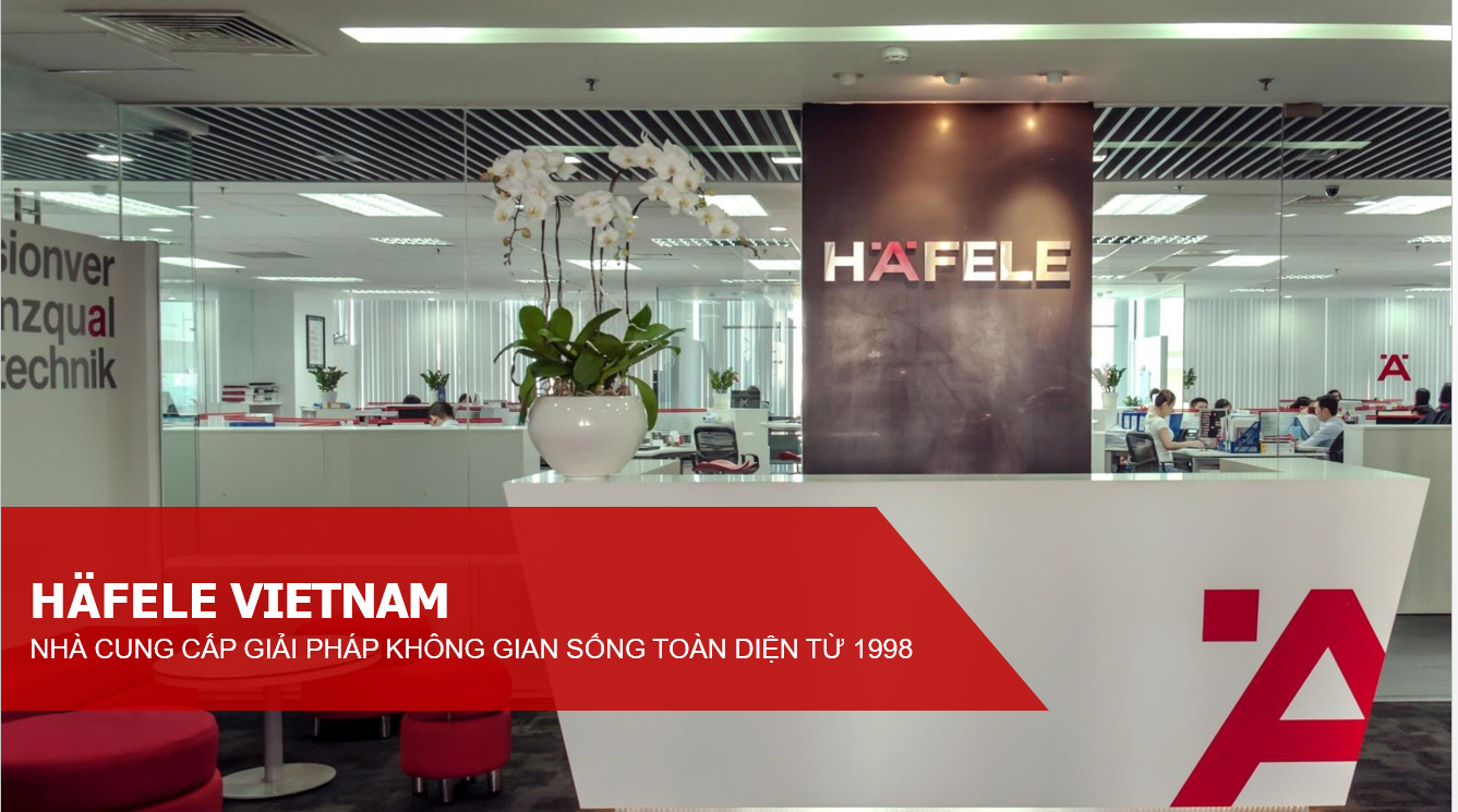 Thương hiệu Hafele đến từ Đức vào thị trường Việt Nam từ năm 1998