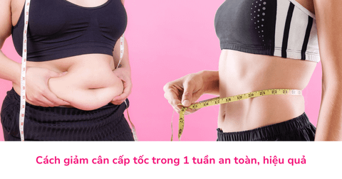 10 cách giảm cân nhanh trong 1 tuần an toàn và hiệu quả tại nhà