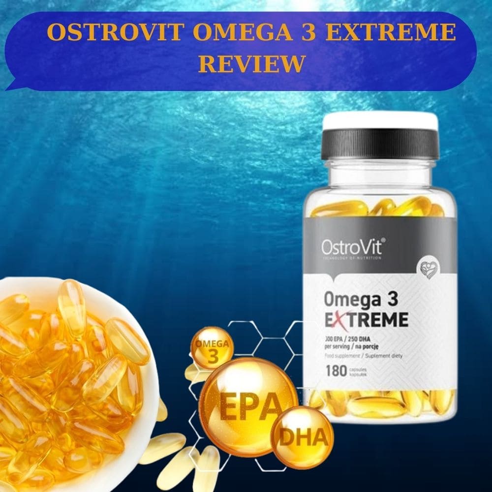 Review đánh giá hiệu quả Ostrovit Omega 3 Extreme có tốt không?