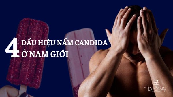 🚨 CẢNH BÁO: ĐỪNG CHỦ QUAN VỚI NẤM VÙNG KÍN Ở NAM GIỚI