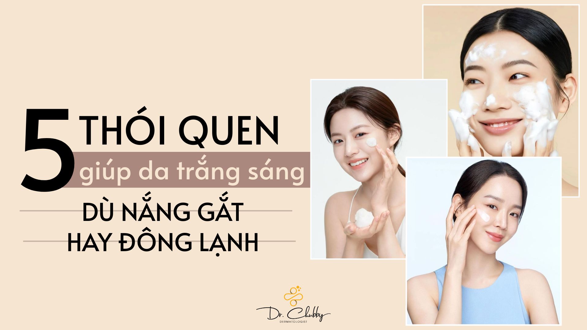 5 Thói Quen Dưỡng Da Trắng Sáng Quanh Năm Không Lo Sạm