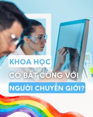 Khoa học có “bất công” với người chuyển giới?