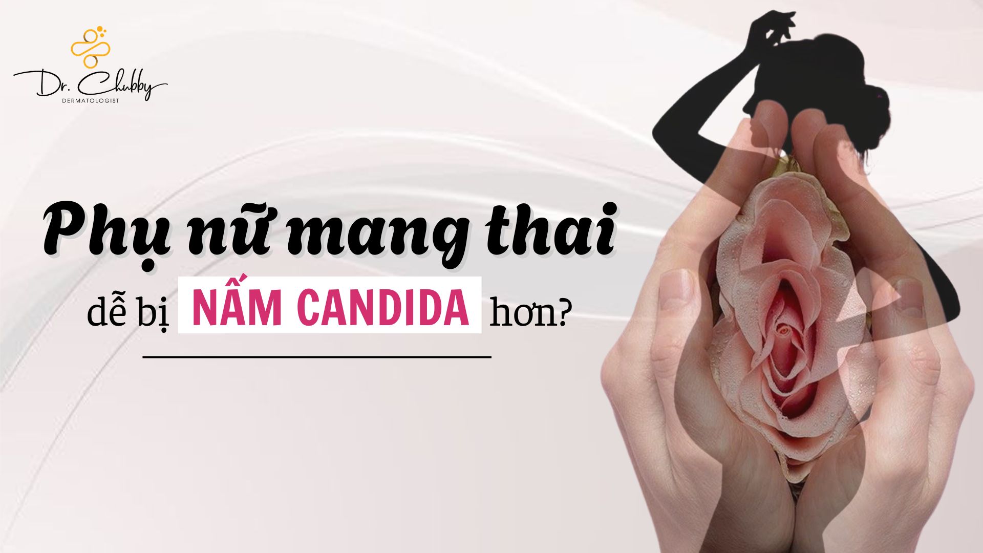 Mẹ Bầu Dễ Bị Nấm Candida? Nguyên Nhân Và Cách Xử Lý An Toàn!