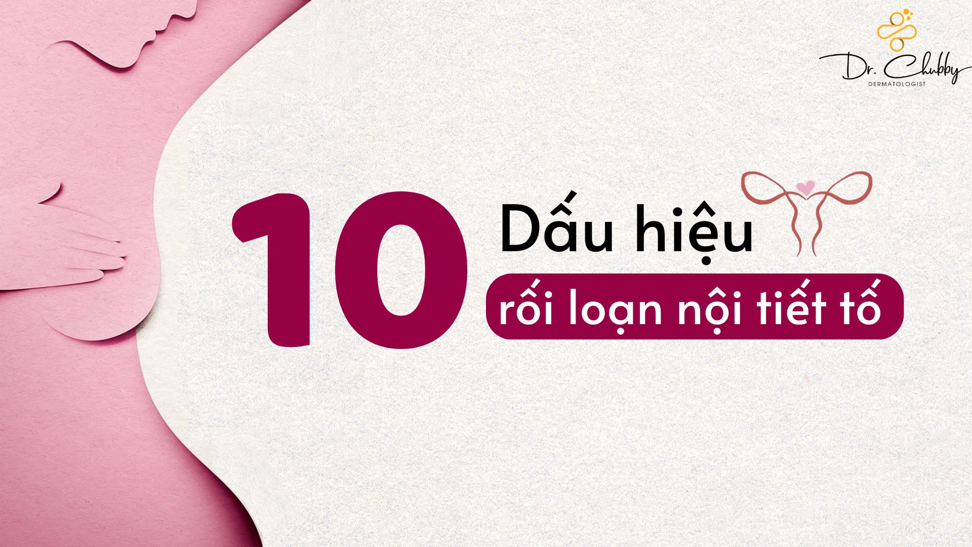 10 Dấu Hiệu Rối Loạn Nội Tiết Ở Nữ Giới Bạn Không Nên Bỏ Qua