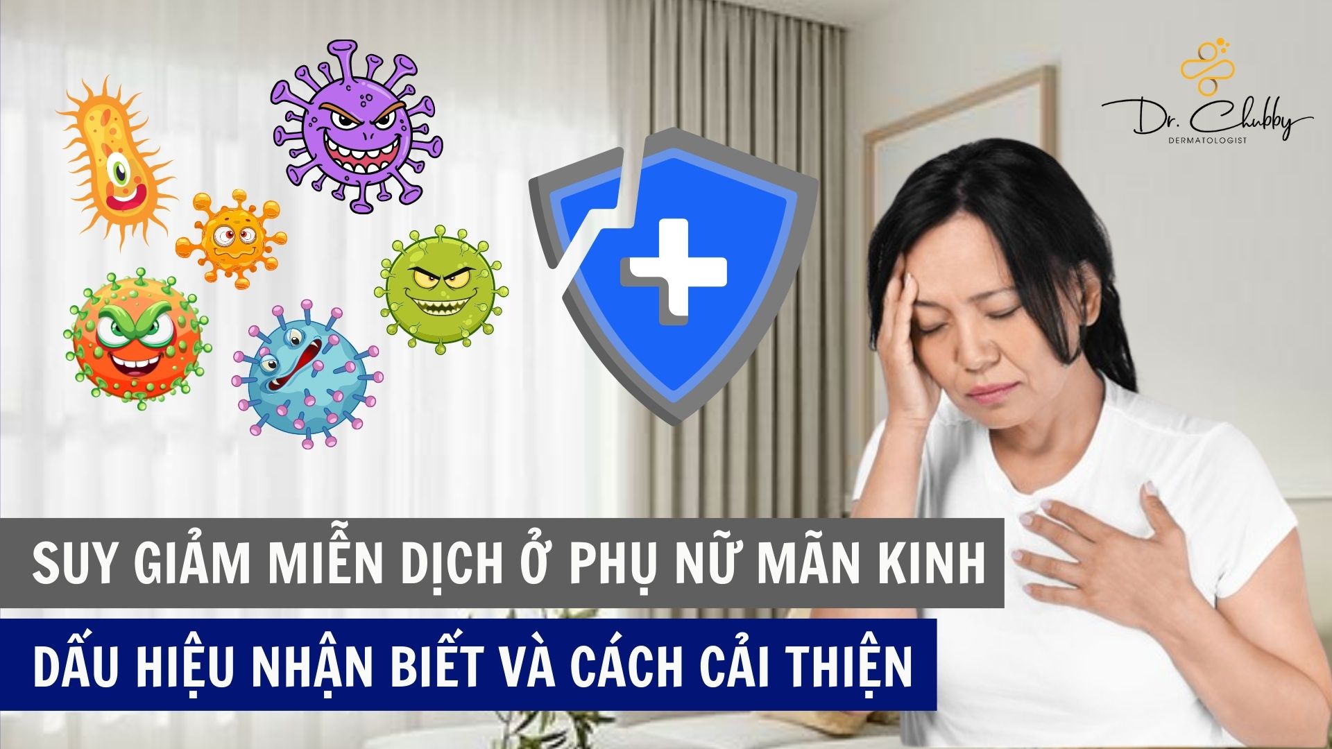 Suy Giảm Miễn Dịch Ở Phụ Nữ Mãn Kinh: Nhận Biết & Cách Tăng Cường