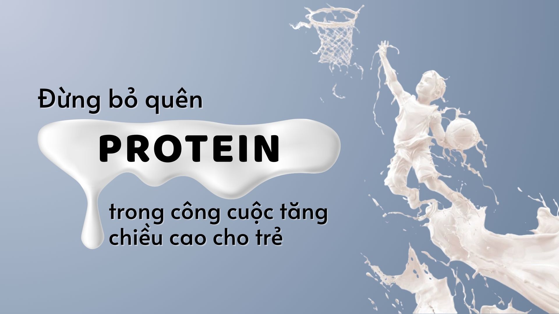 Tăng Chiều Cao: Cần Bao Nhiêu Protein Mỗi Ngày Cho Trẻ?