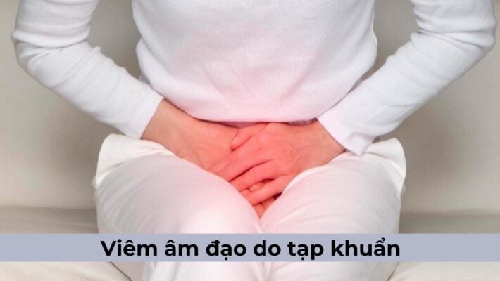 Mối nguy hiểm từ viêm phụ khoa do nhiễm vi khuẩn, tạp khuẩn
