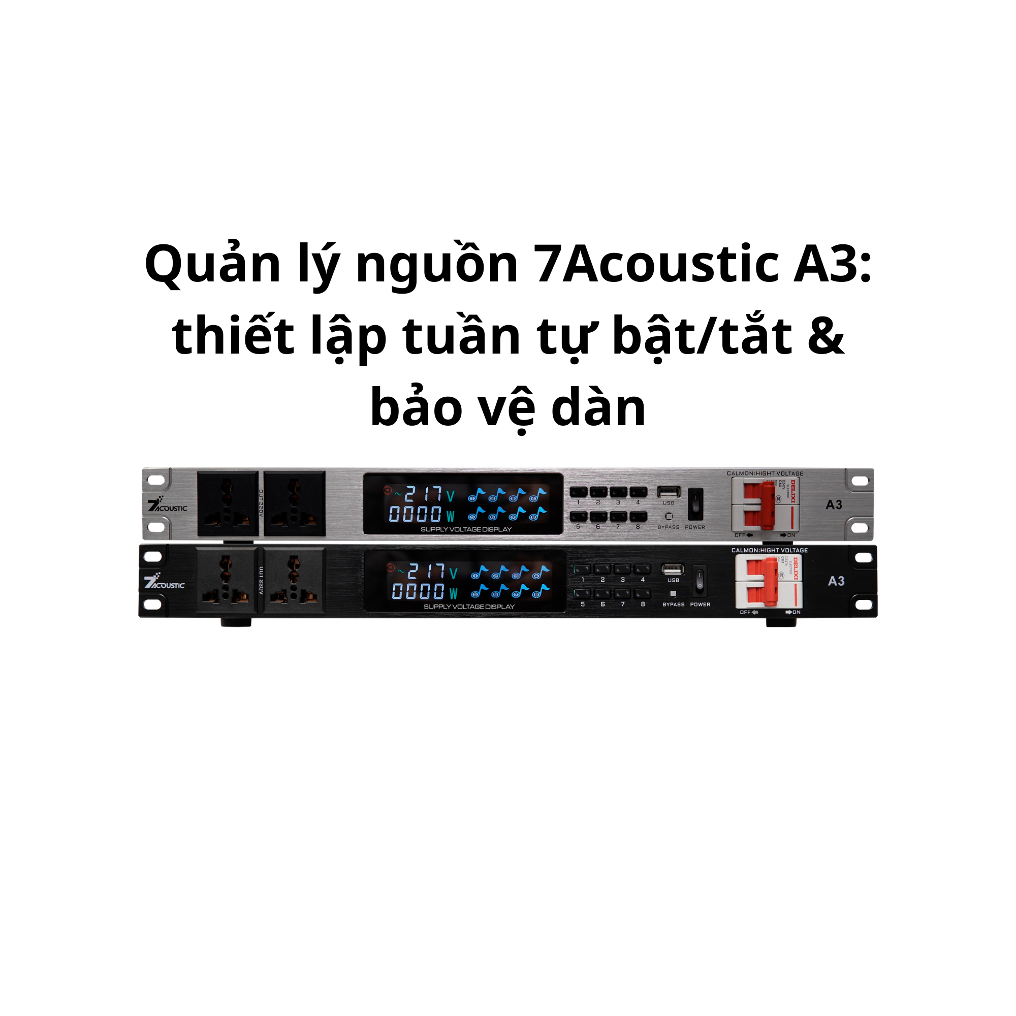 Quản lý nguồn 7Acoustic A3: thiết lập tuần tự bật/tắt & bảo vệ dàn