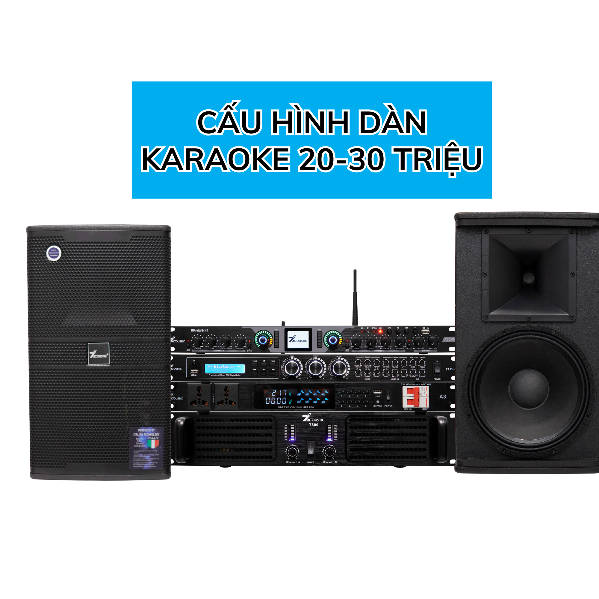 Gợi ý cấu hình dàn karaoke 20–30 triệu hát hay, nhạc sống động