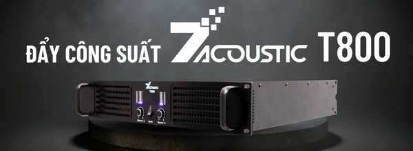 Đẩy công suất 7Acoustic T800
