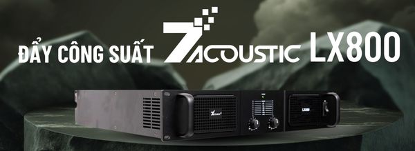Đẩy công suất 2 kênh 7Acoustic LX800, Đẩy LX800