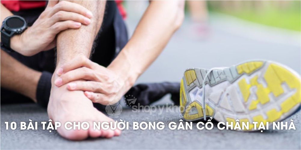 10 bài tập cho người bong gân cổ chân tại nhà