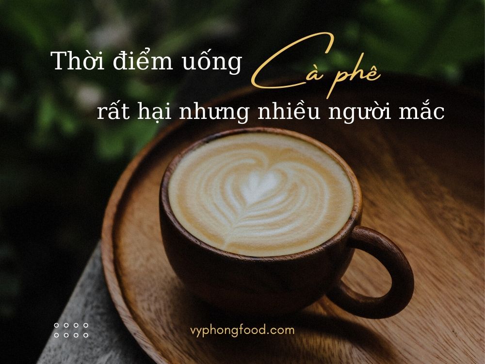 Thời điểm uống cà phê rất hại nhưng nhiều người mắc phải.