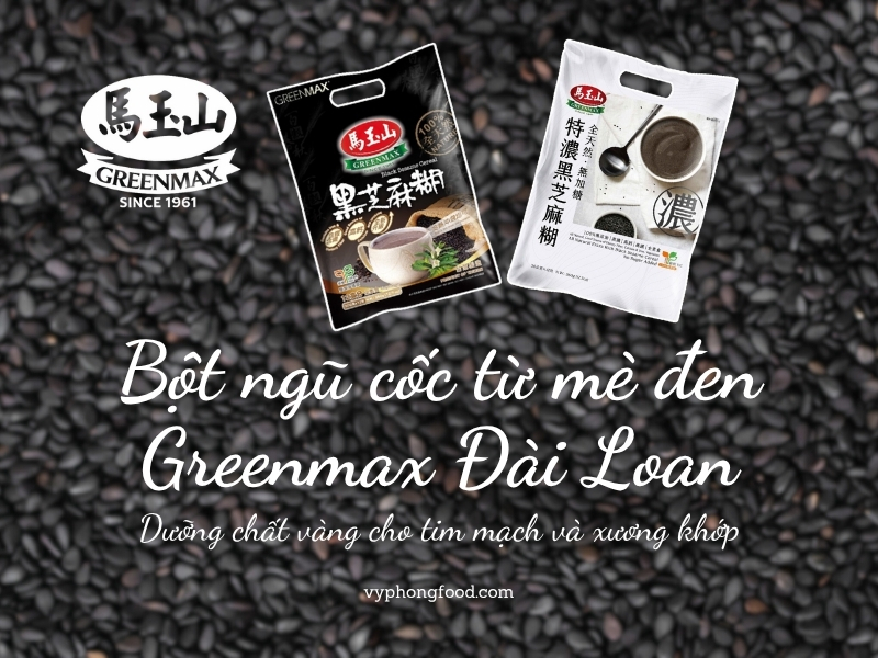 Comparing the Benefits: Pure Black Sesame Powder vs. Black Sesame Cereal. vyphongfood.com specializes in officially importing Greenmax nutritional multi grains cereal products from Taiwan to Vietnam.