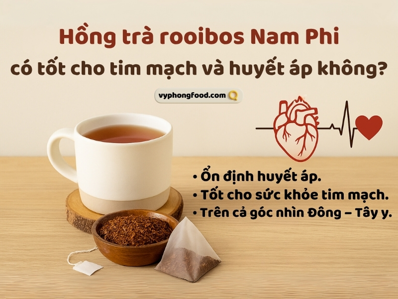 Hồng trà rooibos Nam Phi có tốt cho tim mạch và huyết áp không? Có bằng chứng khoa học không? vyphongfood.com chuyên nhập khẩu chính ngạch sản phẩm trà rooibos tea từ Nam Phi với thương hiệu African Dawn và sản phẩm bột ngũ cốc dinh dưỡng Greenmax từ Đài Loan. Is South African rooibos tea good for heart health and blood pressure? Is there any scientific evidence? vyphongfood.com specializes in officially importing rooibos tea products from South Africa under the African Dawn brand, as well as Greenmax nutritional multigrain cereal products from Taiwan.