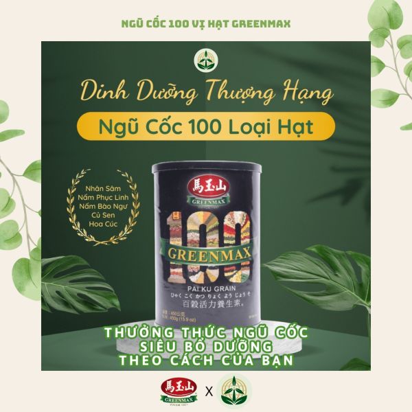 Bột ngũ cốc dinh dưỡng cao cấp 100 vị hạt Pai Ku Grain Greenmax Đài Loan lon 450g nhập khẩu chính ngạch