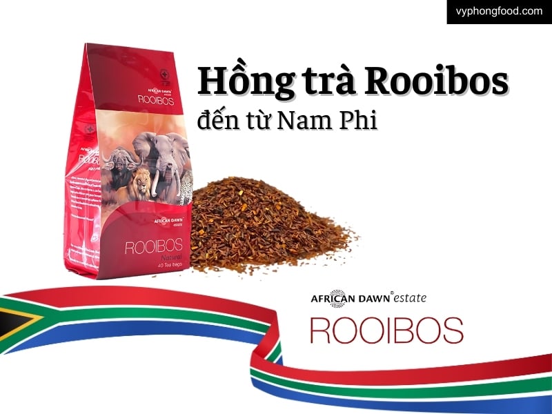 vyphongfood.com giới thiệu Trà Rooibos Nam Phi Niềm tự hào lớn hơn cả đặc sản địa phương