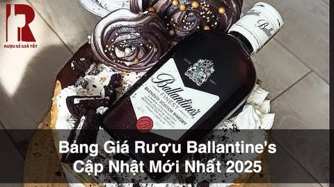 Bảng Giá Rượu Ballantine's Cập Nhật Mới Nhất
