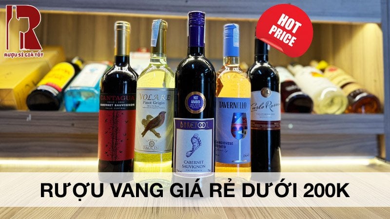 Ưu Đãi Rượu Vang Giá Rẻ Dưới 200k Cực Hấp Dẫn