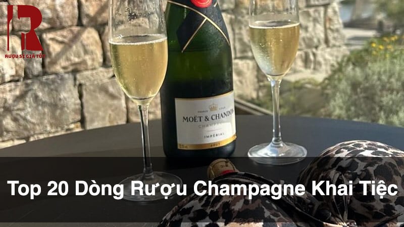 Top 20 Chai Rượu Champagne Khai Tiệc Cưới, Lễ, Sự Kiện