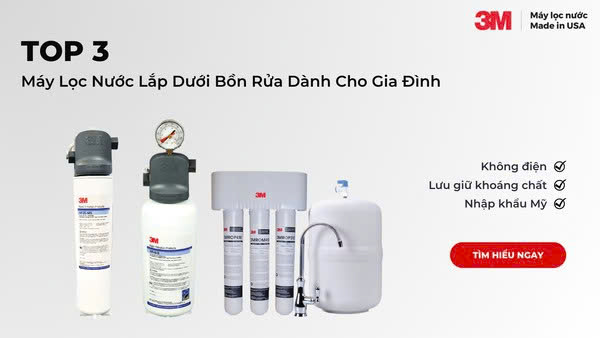 Top 3 Máy Lọc Nước Lắp Dưới Bồn Rửa Tốt Nhất Dành Cho Gia Đình