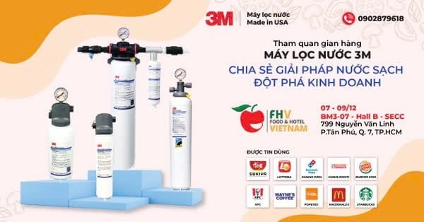 Máy Lọc Nước 3M x Food&Hotel Vietnam 2022
